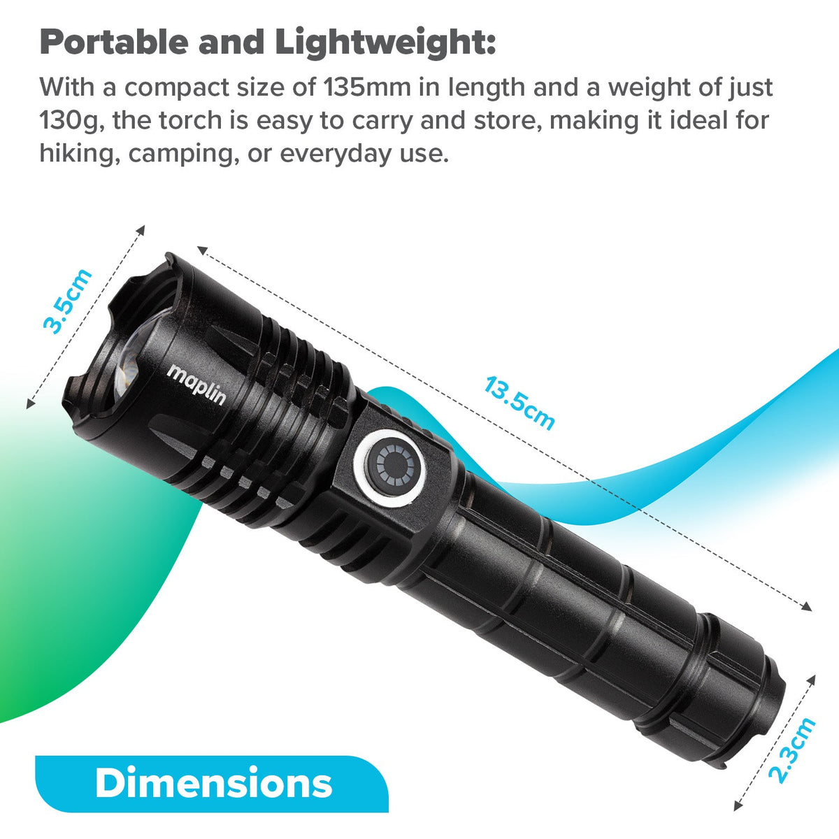 Maplin torch dimensions graphic: 13.5cm long, 3.5cm head, 2.3cm body