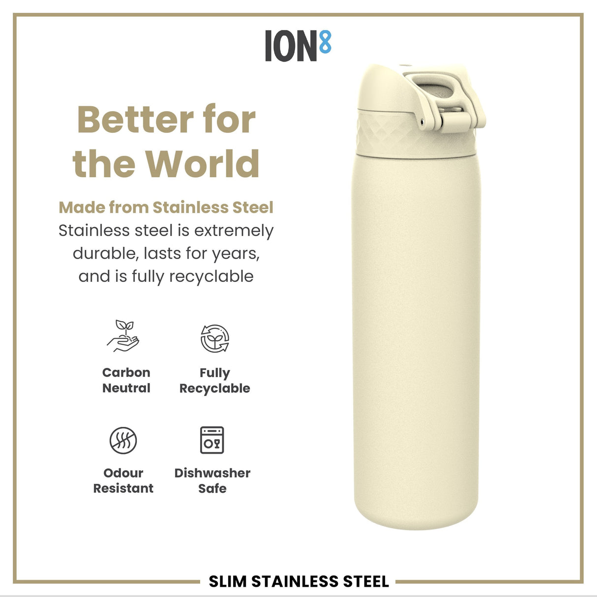ION8 Steel Slim Leak Proof Water Bottle, Creamy White, 600ml
