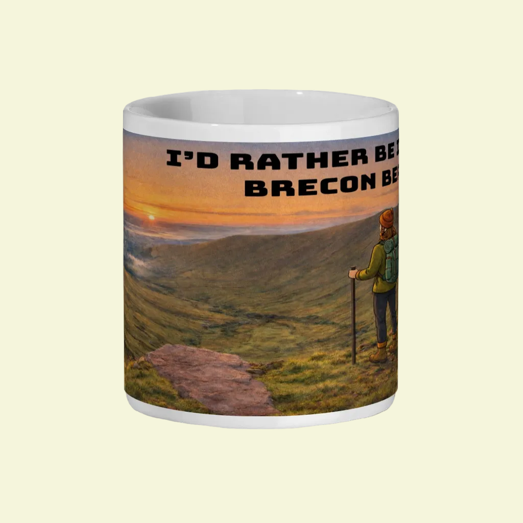 I'd Rather Be in the Brecon Beacons Ceramic Mug 11oz - for Her
