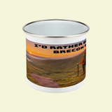 I'd Rather Be on Brecon Beacons Enamel Mug 12oz – for Him