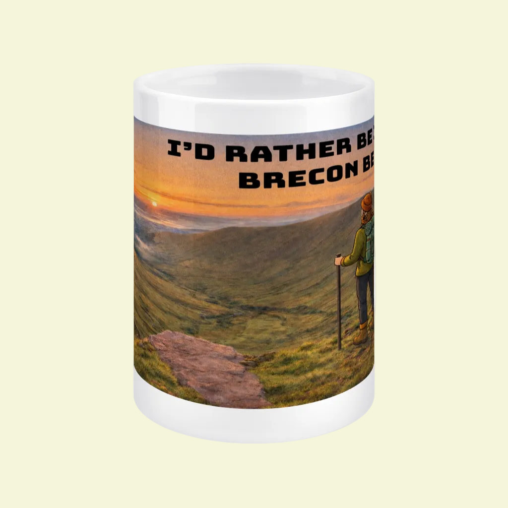 I'd Rather Be on Brecon Beacons Ceramic Mug 15oz - for Her