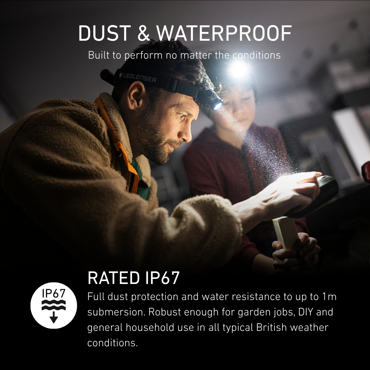 Man and boy working by the light of a Ledlenser H5R head torch, rated IP67 dust and waterproof