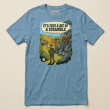 It's Just a Bit of a Scramble T-Shirt in Steel Blue, laid flat, front view