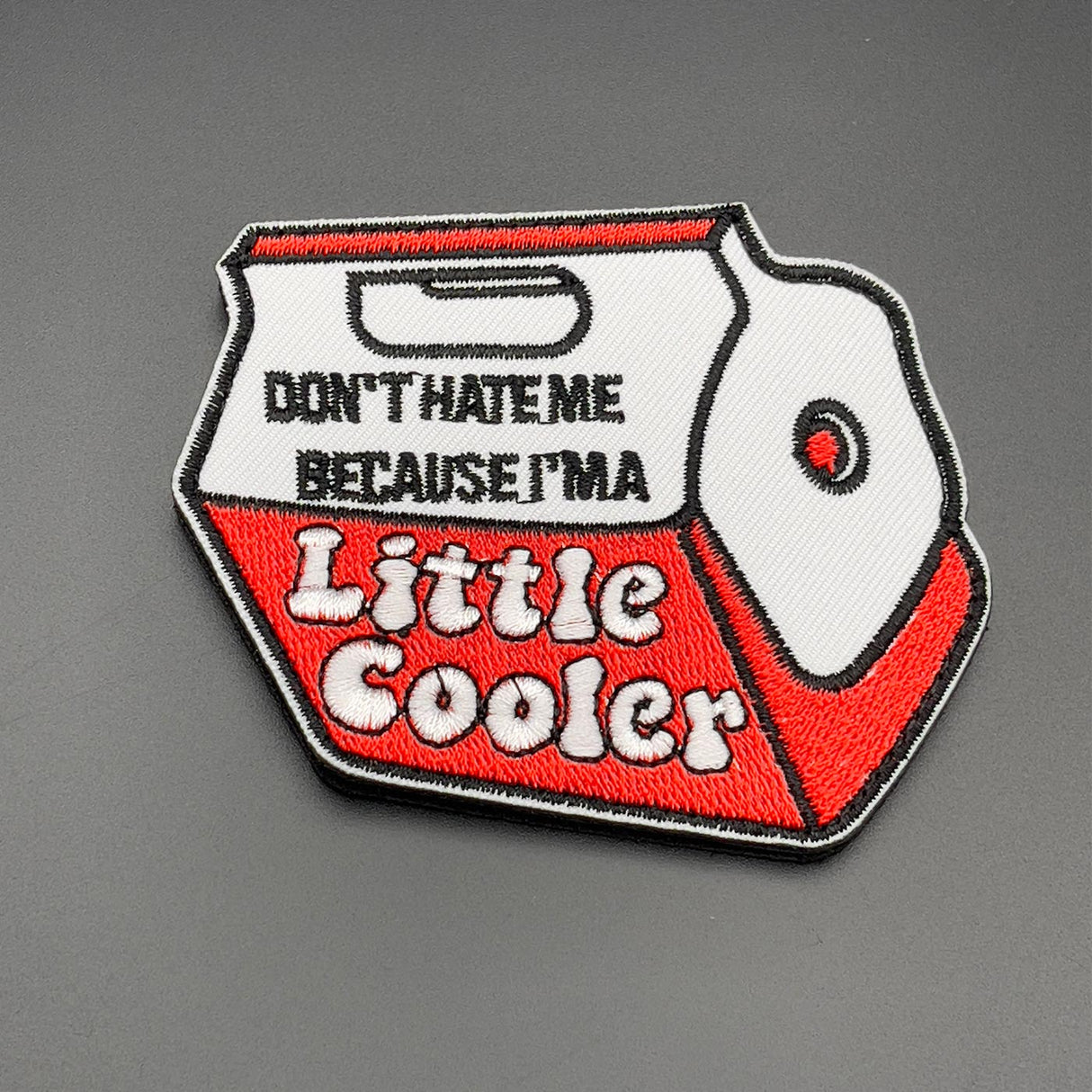 Don't Hate Me Because I'm A Little Cooler Patch | Task Outdoor