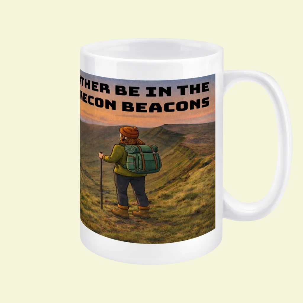 I'd Rather Be on Brecon Beacons Ceramic Mug 15oz - for Her