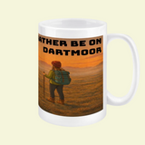 I'd Rather Be on Dartmoor Ceramic Mug 15oz - for Her