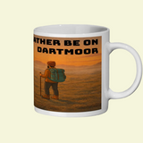 I'd Rather Be on Dartmoor Ceramic Mug 11oz - for Him