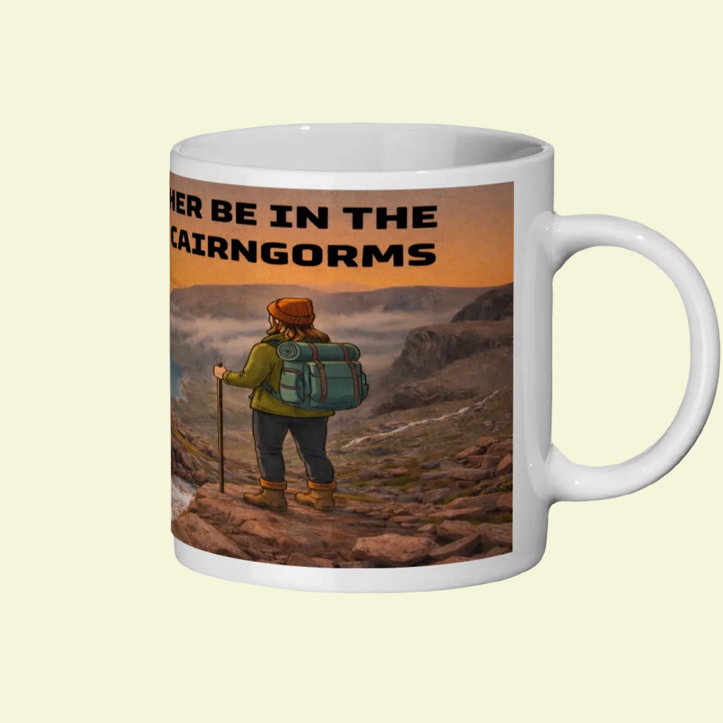 I'd Rather Be in the Cairngorms Ceramic Mug 11oz - for Her