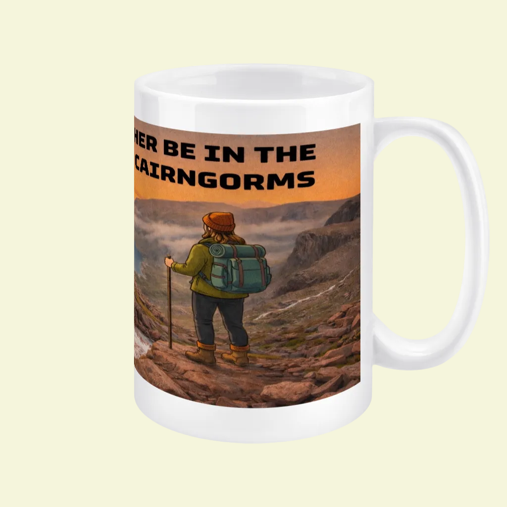 I'd Rather Be in the Cairngorms Ceramic Mug 15oz - for Her