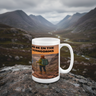 I'd Rather Be in the Cairngorms Ceramic Mug 15oz - for Her