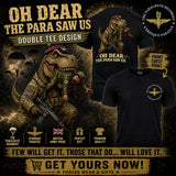 Oh Dear The Para Saw Us T-Shirt - Design