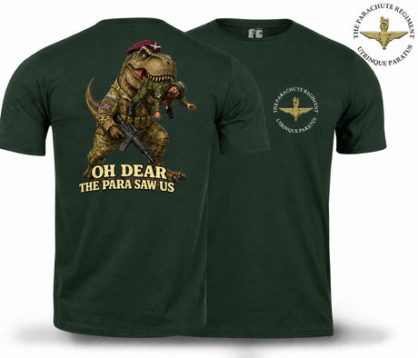 Oh Dear The Para Saw Us T-Shirt - Forest Green