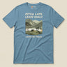Pitch Late Leave Early T-Shirt in Steel Blue, laid flat, front view