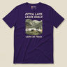 Pitch Late Leave Early T-Shirt in Team Purple, laid flat, front view