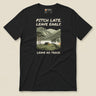 Pitch Late Leave Early T-Shirt in Vintage Black, laid flat, front view with the printed neck label