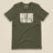 But Did You Die? Unisex T-Shirt in Military Green, front view