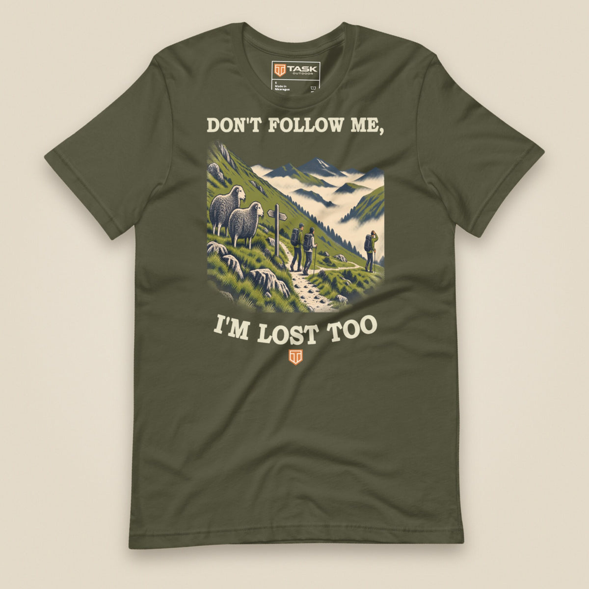 Don't Follow Me, I'm Lost Too Unisex T-Shirt in Military Green, front view