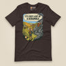 It's Just a Bit of a Scramble Unisex T-Shirt in Brown, front view