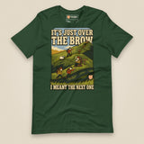 It's Just Over the Brow T-Shirt in Forest, laid flat, front view