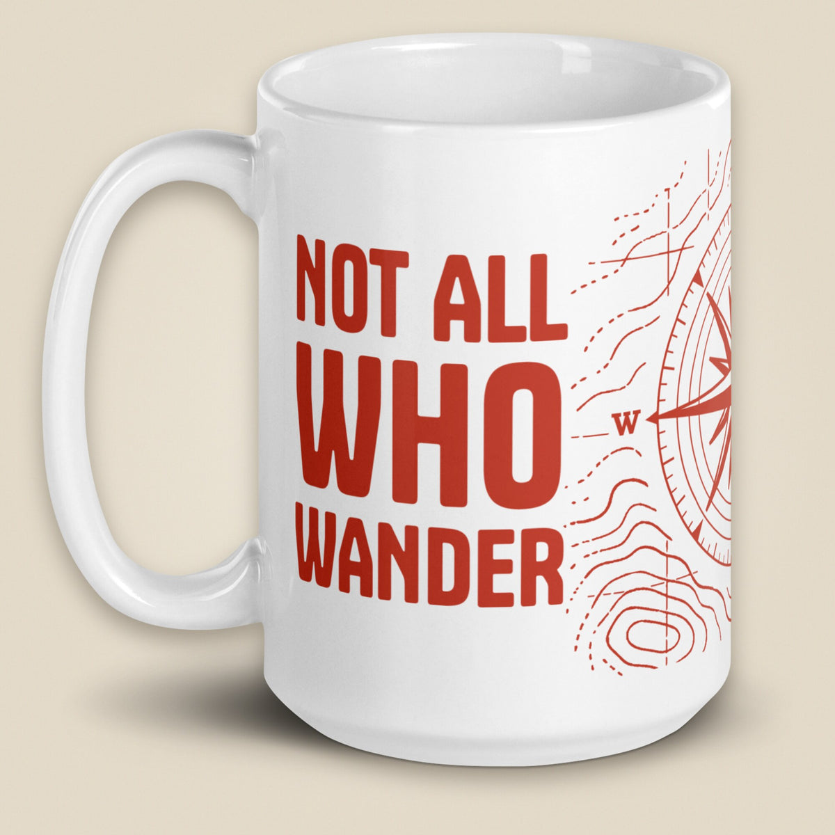 Not All Who Wander White Glossy Ceramic Mug in 15 oz, handle on left