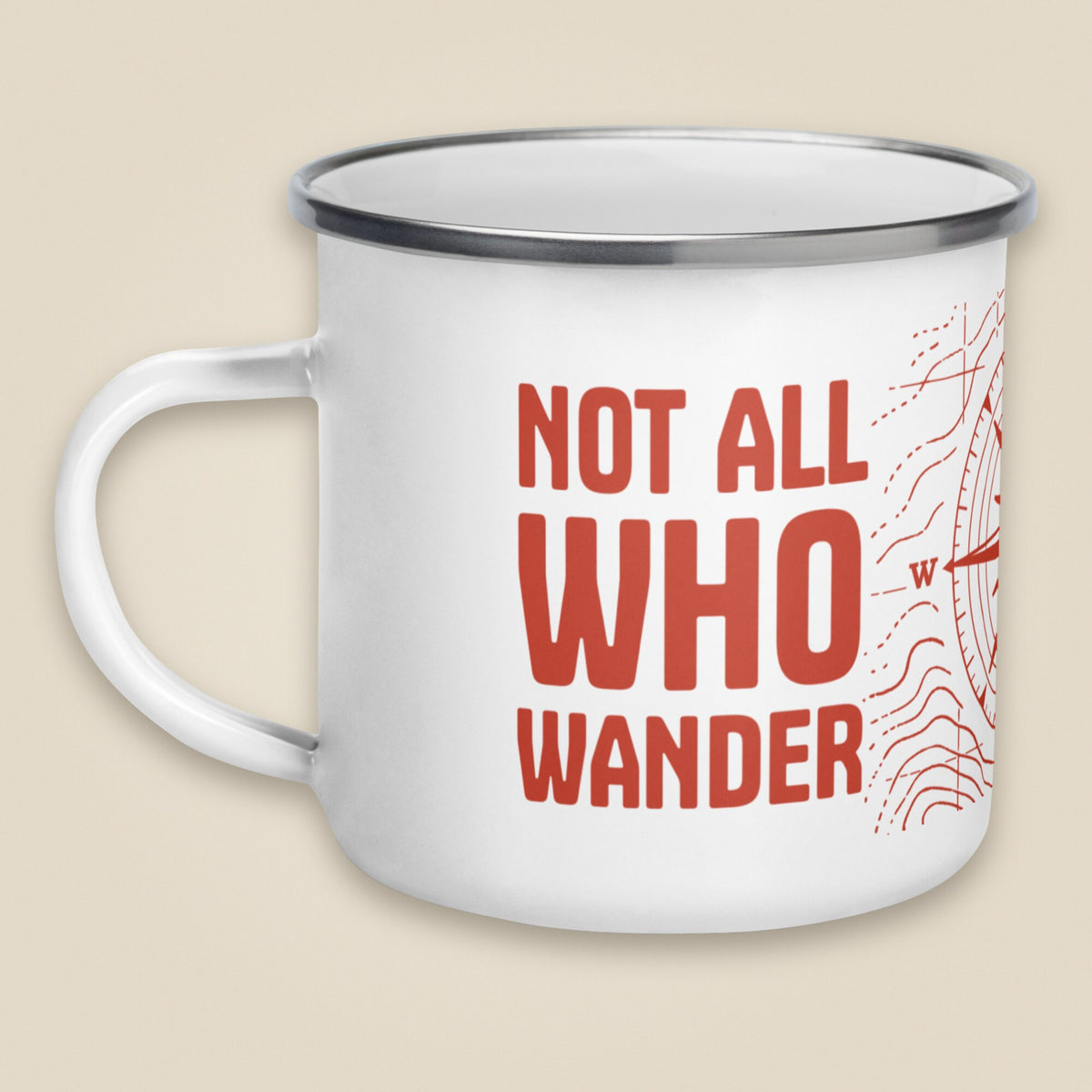 Not All Who Wander Are Lost Enamel Mug in White, handle on left