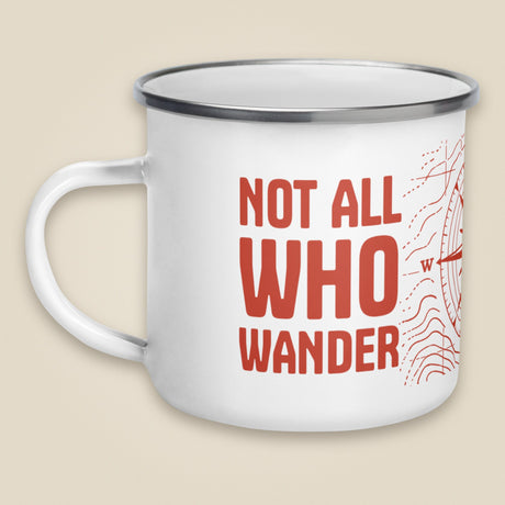 Not All Who Wander Are Lost Enamel Mug in White, handle on left