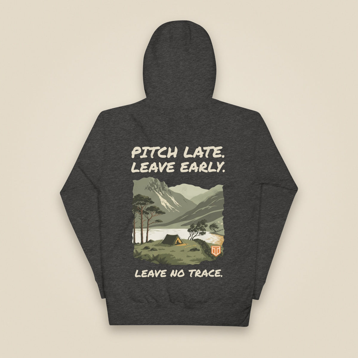 Pitch Late. Leave Early. Leave No Trace. Unisex Hoodie in Charcoal Heather, back view