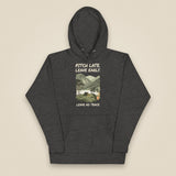 Pitch Late. Leave Early. Leave No Trace. Unisex Hoodie in Charcoal Heather, front view