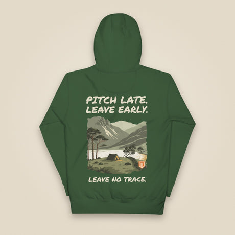 Pitch Late. Leave Early. Leave No Trace. Unisex Hoodie in Forest Green, back view