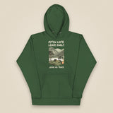 Pitch Late. Leave Early. Leave No Trace. Unisex Hoodie in Forest Green, front view
