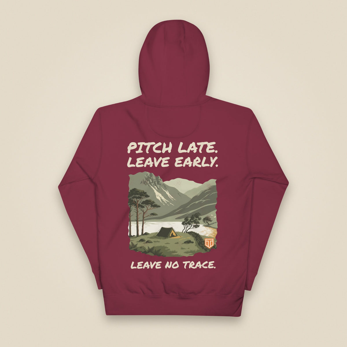 Pitch Late. Leave Early. Leave No Trace. Unisex Hoodie in Maroon, back view