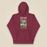Pitch Late. Leave Early. Leave No Trace. Unisex Hoodie in Maroon, front view