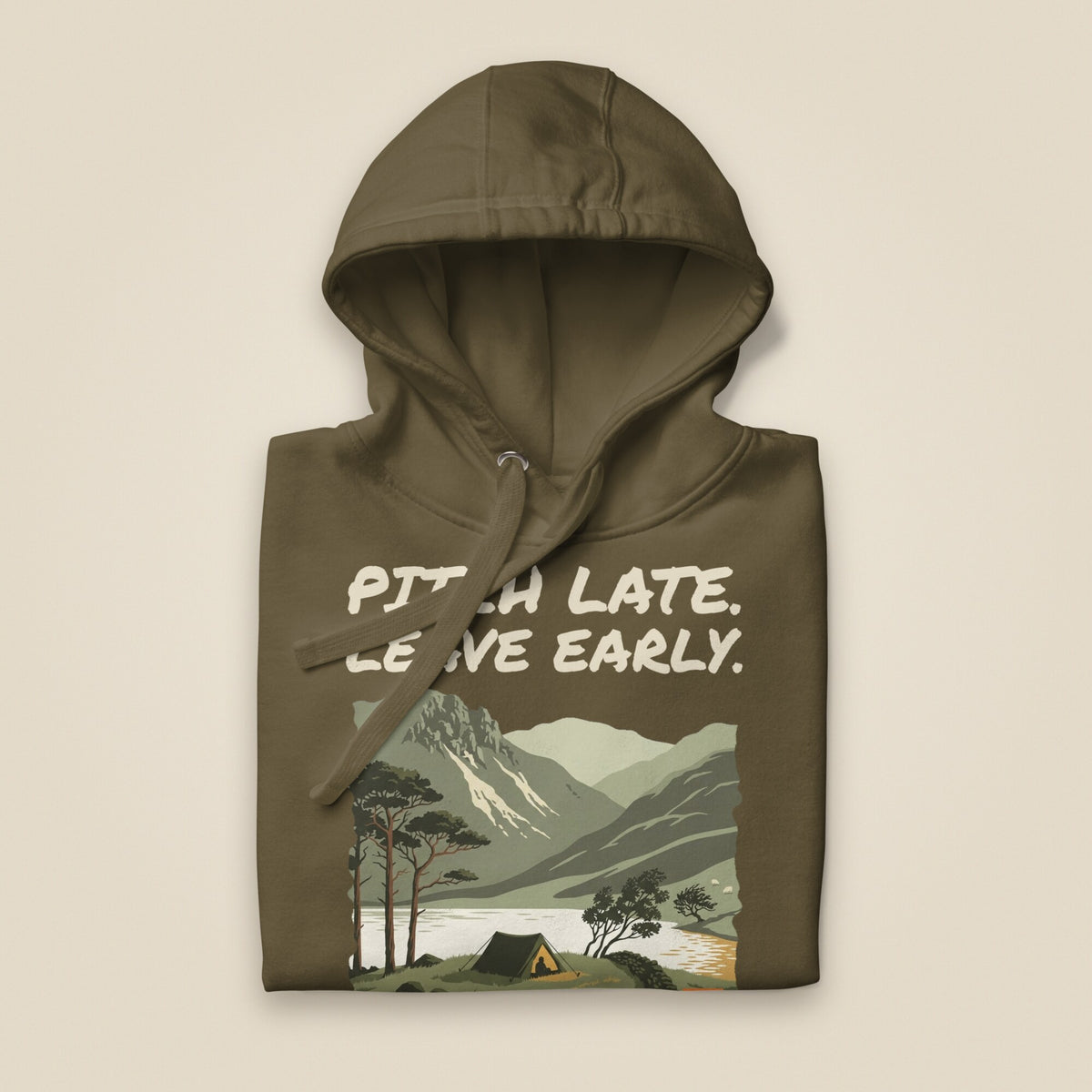 Pitch Late. Leave Early. Leave No Trace. Unisex Hoodie in Military Green, folded