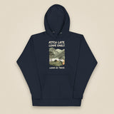 Pitch Late. Leave Early. Leave No Trace. Unisex Hoodie in Navy Blazer, front view