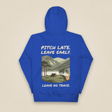 Pitch Late. Leave Early. Leave No Trace. Unisex Hoodie in Team Royal, back view