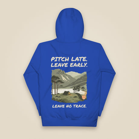Pitch Late. Leave Early. Leave No Trace. Unisex Hoodie in Team Royal, back view