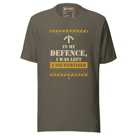 Task "In My Defence, I Was Left Unsupervised" T-shirt in Army, front view with distressed stencil slogan and hazard stripes