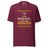 Task "In My Defence, I Was Left Unsupervised" T-shirt in Maroon, front view with stencil slogan print