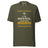 Task "In My Defence, I Was Left Unsupervised" T-shirt in Military Green, front view with stencil slogan print